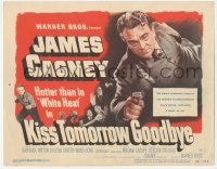 9z449 KISS TOMORROW GOODBYE TC 1950 great c/u of James Cagney hotter than he was in White Heat!