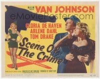 9z733 SCENE OF THE CRIME TC 1949 Van Johnson w/ sexiest Gloria DeHaven and Arlene Dahl!