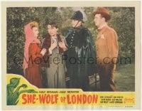 9z757 SHE-WOLF OF LONDON LC #3 R1951 Martin Kosleck with policeman & two others, Universal horror!