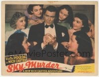 9z770 SKY MURDER LC 1940 c/u of Walter Pidgeon as Nick Carter surrounded by beautiful girls!