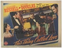 9z862 THIS THING CALLED LOVE LC 1941 Rosalind Russell & Melvyn Douglas together for the first time!
