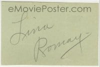 1b721 LINA ROMAY signed 3x4 cut album page 1940s it can be framed & displayed with a repro still!