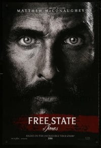 1c338 FREE STATE OF JONES teaser DS 1sh 2016 super close-up of intense Matthew McConaughey!