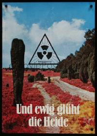 1d715 UND EWIG GLUHT DIE HEIDE 23x33 German special poster 1977 radioactive symbol over field!