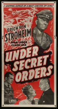 1g974 UNDER SECRET ORDERS 3sh 1943 Erich von Stroheim, gripping expose of a most sinister spy ring!