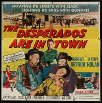 1g124 DESPERADOS ARE IN TOWN 6sh 1956 spraying its streets with lead, lighting its skies w/gunfire!