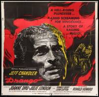 1g125 DRANGO 6sh 1957 cool art of Jeff Chandler, a man against a town gone mad with lust!