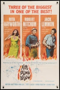 1j334 FIRE DOWN BELOW 1sh 1957 full-length sexy Rita Hayworth, Robert Mitchum & Jack Lemmon!