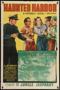 1j426 HAUNTED HARBOR chapter 11 1sh 1944 artwork of Kane Richmond pointing gun at guys with girl!