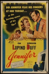 1j482 JENNIFER 1sh 1953 what was it that made Ida Lupino afraid of men like Howard Duff!