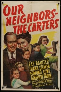 1j646 OUR NEIGHBORS - THE CARTERS style A 1sh 1939 Fay Bainter & Frank Craven w/lots of kids!