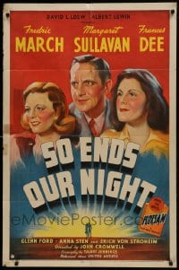 1j799 SO ENDS OUR NIGHT 1sh 1941 Fredric March, Margaret Sullavan, Frances Dee!