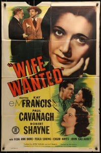 1j973 WIFE WANTED 1sh 1946 Kay Francis, Paul Cavanagh, Robert Shayne, crime thriller!