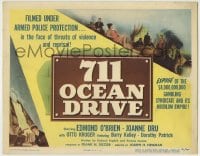 1r004 711 OCEAN DRIVE TC 1950 Edmond O'Brien, Joanne Dru, filmed under armed police protection!