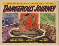 1r062 DANGEROUS JOURNEY TC 1944 Africa & India, more startling than your strangest dreams!