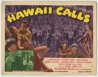1r111 HAWAII CALLS TC R1946 Ward Bond, Mamo Clark, sexy Hawaiian hula dancers & native musicians!