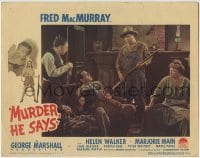 1r671 MURDER HE SAYS LC #5 1945 scared Fred MacMurray, Marjorie Main, Peter Whitney & Porter Hall!