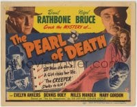 1r205 PEARL OF DEATH TC 1944 Basil Rathbone as Sherlock Holmes, Nigel Bruce, Creeper Rondo Hatton!