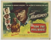 1r219 RIDE THE PINK HORSE TC 1947 Robert Montgomery film noir, written by Ben Hecht!