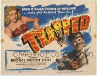 1r277 TRAPPED TC 1949 Lloyd Bridges dreams of millions & spending it on sexy Barbara Payton!