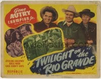 1r279 TWILIGHT ON THE RIO GRANDE TC 1947 Gene Autry, Sterling Holloway, Bob Steele & Adele Mara!