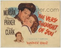 1r285 VERY THOUGHT OF YOU TC 1944 Eleanor Parker, Dennis Morgan, Dane Clark, WWII, Delmer Daves