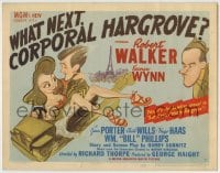 1r295 WHAT NEXT, CORPORAL HARGROVE? TC 1945 Al Hirschfeld art of Robert Walker & Jean Porter!