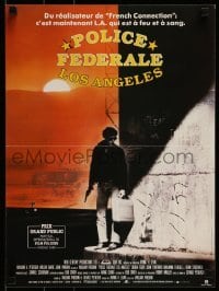 1t556 TO LIVE & DIE IN L.A. French 15x21 1985 William Friedkin, Police Federale Los Angeles!
