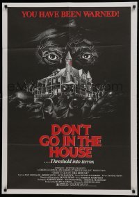 1x348 DON'T GO IN THE HOUSE 1sh 1980 flamethrower stalker horror, you have been warned!