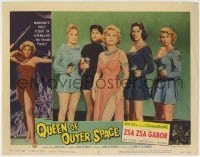 1x272 QUEEN OF OUTER SPACE LC #8 1958 sexy Zsa Zsa Gabor with 4 female aliens pointing ray guns!
