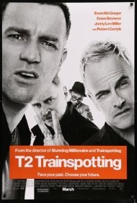 1z922 T2 TRAINSPOTTING advance DS 1sh 2017 Danny Boyle sequel, McGregor, Bremner, Miller, Carlyle!