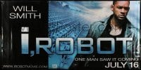 1z118 I, ROBOT vinyl banner 2004 Will Smith, Asimov's sci-fi novel, one man saw it coming!
