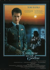 2b776 EVERY TIME WE SAY GOODBYE Belgian 1986 Tom Hanks as WWII soldier, Moshe Mizrahi directed!