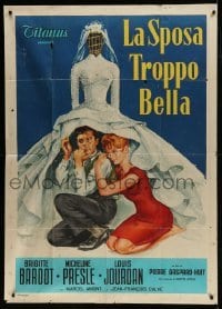2c462 BRIDE IS MUCH TOO BEAUTIFUL Italian 1p 1958 different art of Brigitte Bardot & Louis Jourdan!