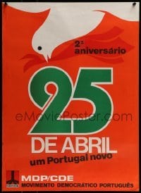 2d590 25 DE ABRIL UM PORTUGAL NOVO 19x27 Portuguese special poster 1980 Estado Novo, peace dove