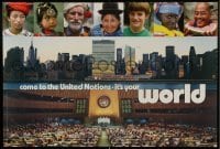 2d731 COME TO THE UNITED NATIONS - IT'S YOUR WORLD 25x36 special poster 1999 different people, NYC