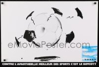 2d551 CONTRE L'APARTHEID, LE MEILLEUR DES SPORTS C'EST LE BOYCOTT French special poster 1980s soccer