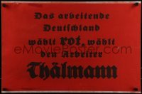 2d034 DAS ARBEITENDE DEUTSCHLAND WAHLT ROT 18x27 German political poster 1920s Communist elected