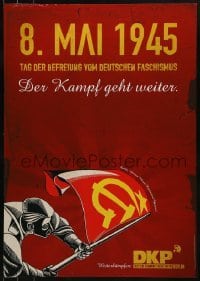 2d752 DER KAMPF GEHT WEITER 17x24 German political campaign 2000s soldier with the Soviet flag