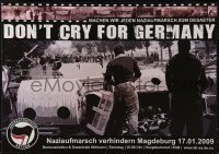 2d777 DON'T CRY FOR GERMANY 17x24 German special poster 2009 Antifa, make Nazis march to disaster