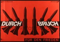 2d477 DURCH BRUCH 23x32 East German special poster 1988 Horst Wendt art of several missiles