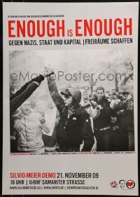 2d775 ENOUGH IS ENOUGH 17x24 German special poster 2009 Antifa, cool image of protest