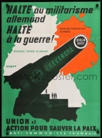 2d257 HALTE AU MILITARISME ALLEMAND 22x30 French political campaign 1961 PCF, German arms protest