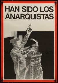 2d580 HAN SIDO LOS ANARQUISTAS 17x24 Spanish special poster 1984 Antonio Tejero 23-F coup in Spain