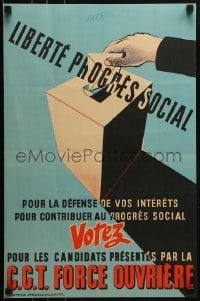 2d236 LIBERTE PROGRES SOCIAL 15x23 French political campaign 1959 Force Ouvriere, placing vote