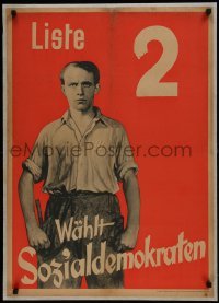 2d046 LISTE 2 WAHLT SOZIALDEMOKRATEN 24x33 German political poster 1932 SPD, Social Democrats
