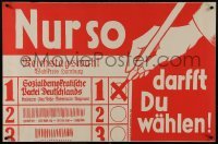 2d035 NUR SO DARFST DU WALEN linen 24x36 German political campaign 1928 Social Democratic Party