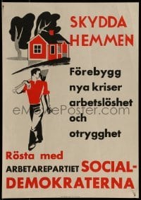 2d069 ROSTA MED ARBETAREPARTIET SOCIALDEMOKRATERNA 11x16 Swedish political campaign 1930s house