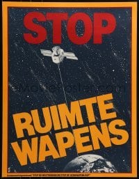 2d545 STOP RUIMTE WAPENS 17x22 Dutch special poster 1986 Star Wars Strategic Defense Initiative