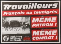 2d806 TRAVAILLEURS FRANCAIS OU IMMIGRES MEME PATRON MEME COMBAT French political campaign 2007